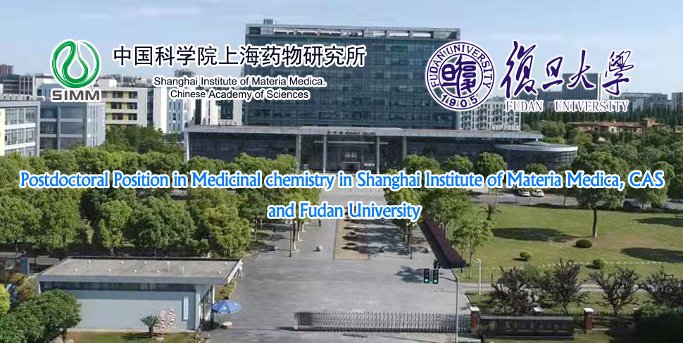 Postdoctoral Position in Medicinal chemistry in Shanghai Institute of Materia Medica, CAS and Fudan University